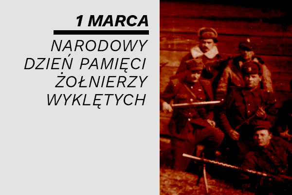 Narodowy Dzień Pamięci Żołnierzy Wyklętych – 1 marca 2021